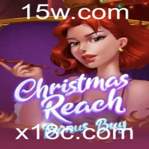 Explorando o Fascinante Mundo de ChristmasReachBonusBuy no x18.casino